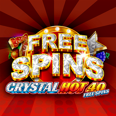 Crystal Hot 40 Free Spins